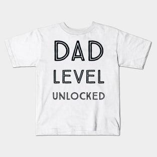 Dad level unlocked #1 Kids T-Shirt